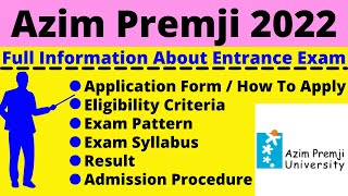 Azim Premji University 2022 Notification Dates Application Eligibility Pattern Syllabus [upl. by Ahtnamas]