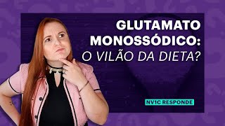 O que não te contaram sobre glutamato monossódico [upl. by Elleined]