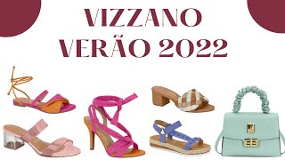 VIZZANO NOVA COLEÇÃO VERÃO 2022  SAPATOS LANÇAMENTOS VIZZANO E TENDÊNCIAS  CAREN SALES [upl. by Anotyad]