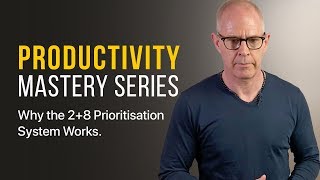 Why The 28 Prioritisation System Works And How It Can Work For You [upl. by Ofelia]