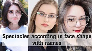 Spectacles according to face shape with namesGlasses according to face shapeTHE TRENDY GIRL [upl. by Chancellor794]