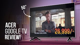 Acer 50 inch i Series Google TV First Impressions  Best TV under Rs30000 [upl. by Ailbert]