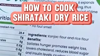 How to Cook Shirataki Dry Rice [upl. by Aiekat]