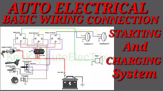 AUTO ELECTRICAL BASIC WIRING DIAGRAM AND CONNECTION STARTING AND CHARGING SYSTEM CONNECTION [upl. by Yacov434]