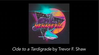 Ode to a Tardigrade by Trevor F Shaw [upl. by Baun]