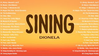 Sining  Dionela ft Jay R 💗 Best OPM Tagalog Love Songs  OPM Tagalog Top Songs 2024 vol1💗 [upl. by Dorion]