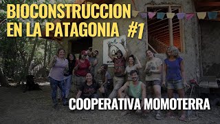 Cooperativa Momoterra  Bioconstrucción en la Patagonia [upl. by Hanas]