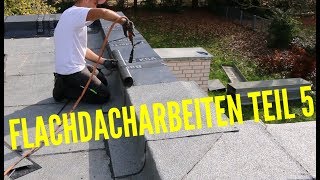 Dachdecker  Flachdacharbeiten Teil 5 [upl. by Ymmat]