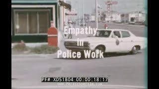 “EMPATHY IN POLICE WORK” 1960s POLICE OFFICER TRAINING FILM DEALING W DOMESTIC DISPUTES XD51804 [upl. by Charbonneau]