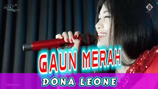 GAUN MERAH DONA LEONE SUARA MERDU WOW VIRAL TERBARU [upl. by Harte]