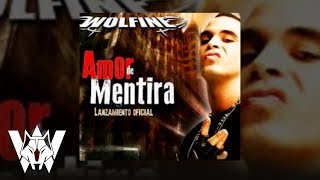 Amor de Mentira Wolfine  Audio [upl. by Steep]