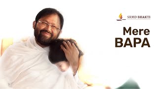 Mere Bapa  SRMD Bhakti [upl. by Ymot]