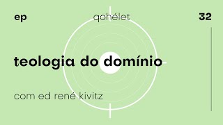 teologia do domínio EP32 Qohélet podcast de Ed René Kivitz [upl. by Larrabee761]