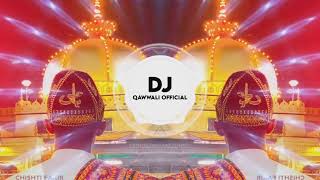 New Dj Remix Qawwali ❤️ 2024  Khwaja Garib Nawaz Qawwali ❤️  Ajmer Urs Special Qawwali  2024 [upl. by Dyoll]