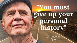 Dr Wayne Dyers Life Advice Moving Forward amp Letting GO  Dont Miss This one [upl. by Neelie]