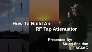 How To Build An RF Tap Attenuator [upl. by Dimo]