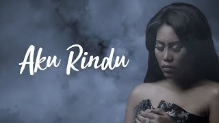 Evi Masamba  Aku Rindu Official Video Lyric [upl. by Lenore423]