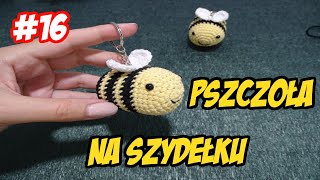 Pszczoła na szydełku kurs tutorial amigurumi crochet bee brelok 16 [upl. by Asiak]