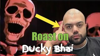 Roast on Ducky Bhai💥  Ducky Bhai roasting 🤬duckybhaiDuckybhairoastingroastfunnymemes [upl. by Ylrebma747]