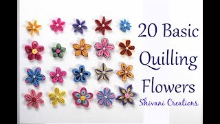 20 Basic Quilling Flowers How to make Quilled Flowers [upl. by Rabbi142]