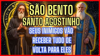 🛡️ COMO FAZER SEUS INIMIGOS TREMEREM COM A PODEROSA ORAÇÃO DE SÃO BENTO E SANTO AGOSTINHO [upl. by Aneekas384]