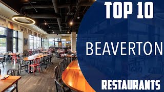 Top 10 Best Restaurants to Visit in Beaverton Oregon  USA  English [upl. by Eirek]