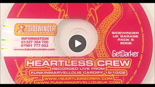 Heartless Crew  Sidewinder Cardiff 2002 [upl. by Hodosh522]