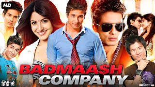 Badmaash Company Full Movie  Shahid Kapoor  Anushka Sharma  Vir Das  Review amp Facts [upl. by Mallina906]