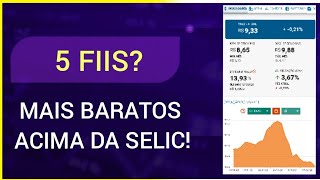 ✅5 FIIs BARATO QUE ESTÃO PAGANDO ACIMA DA SELIC  FEVEREIRO VEJA [upl. by Nah490]