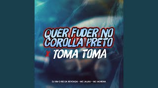 Quer Fuder no Corolla Preto X Toma Toma [upl. by Avron236]