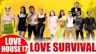 Blind Date  Love survival  LOVE HOUSE EPISODE 17 [upl. by Laureen]