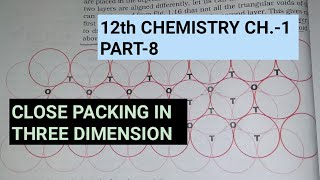 12th Chemistry Ch1Part8Closed packing in three dimensionsStudy with Farru [upl. by Placia]