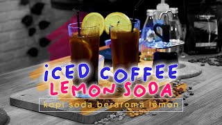 RESEP KOPIERS  ICED COFFEE LEMON SODA  EPS 22 [upl. by Kolodgie]