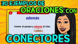 30 ORACIONES con CONECTORES l Ejemplos CONECTORES [upl. by Ansev]