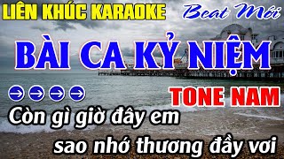 Liên Khúc Bài Ca Kỷ Niệm Karaoke  Tone Nam Karaoke  Mê Nhạc Sống Beat Mới [upl. by Innaig]