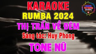 Thị Trấn Về Đêm Karaoke Tone Nữ Beat 2024 Nhạc Sống  Karaoke Đại Nghiệp [upl. by Jordison574]