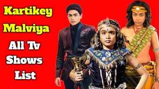 Kartikey Malviya All Tv Serials List  Indian TV Actor  Radha Krishn  Shani [upl. by Adoh419]