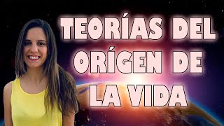 TEORÍAS del ORIGEN de la VIDA en LA TIERRA [upl. by Eninotna488]