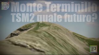 Monte Terminillo TSM2 quale futuro [upl. by Ahseel]