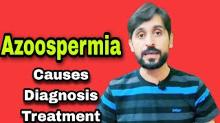 Azoospermia  Types  Causes  Diagnosis  Treatment [upl. by Haliak]