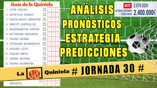 🔥 LA QUINIELA JORNADA 30 ✅ PRONOSTICOS DE ESTA SEMANA [upl. by Goddart]