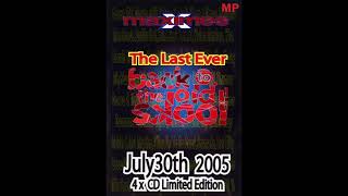 The Last Ever Back To The Old Skool  Maximes 30th July 2005  CD2 [upl. by Plossl]