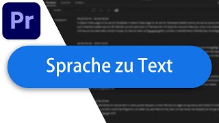 Sprache zu Text Transkribieren in Adobe Premiere Pro  Tutorial Deutsch 2023 [upl. by Ethbinium]