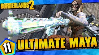 Borderlands 2  Ultimate Maya Road To OP10  Day 11 [upl. by Porta]