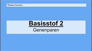 Havo 4  Genetica  Basisstof Genenparen [upl. by Lalib779]