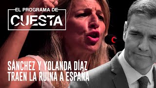 El Programa de Cuesta Sánchez y Yolanda Díaz traen la ruina a España [upl. by Ariadne]