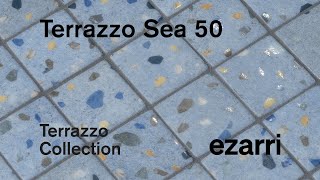 Terrazzo Sea 50  Terrazzo Collection  Ezarri [upl. by Amuh]