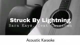 Sara Kays  Struck By Lightning feat Cavetown Acoustic Karaoke [upl. by Eserahc165]