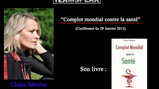 Claire Séverac sur le LTS  complot mondial contre la santé [upl. by Yovonnda]