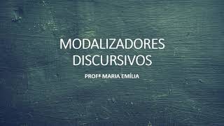 Modalizadores Discursivosaula 1 [upl. by Mirielle]